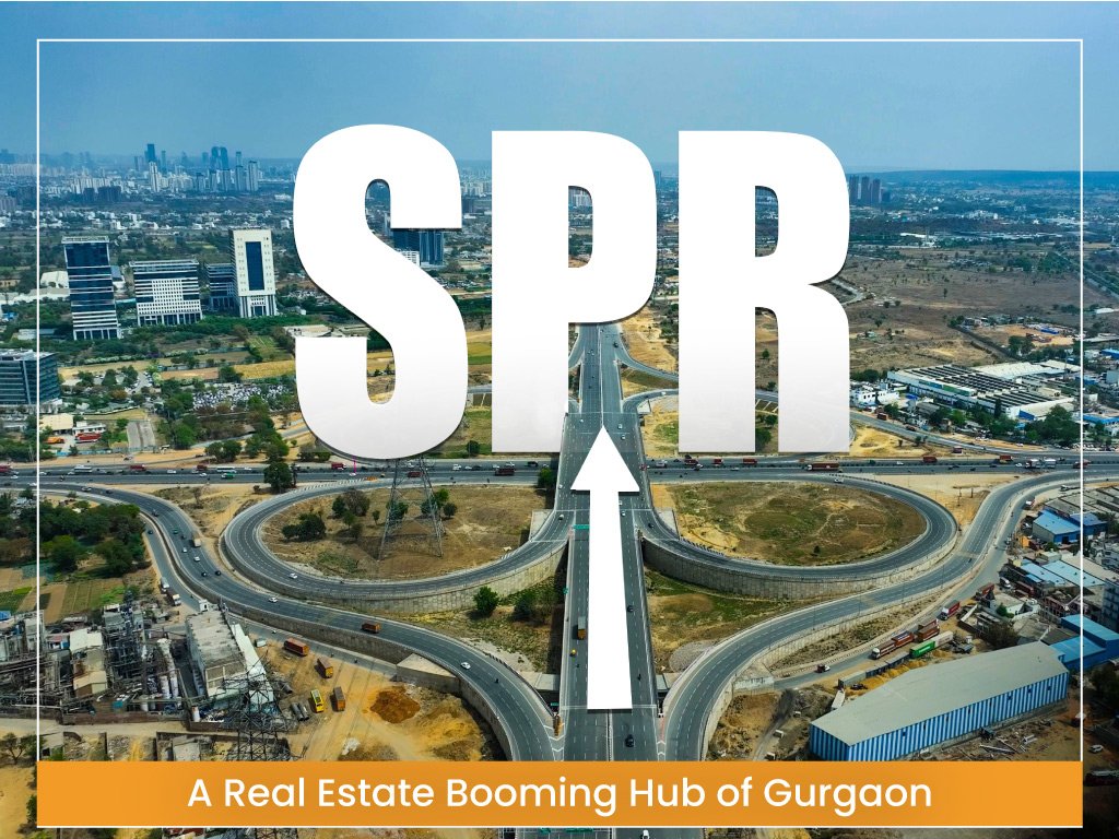 Gurugram’s Southern Pheripheral Road (SPR)- A Real Estate Booming Hub