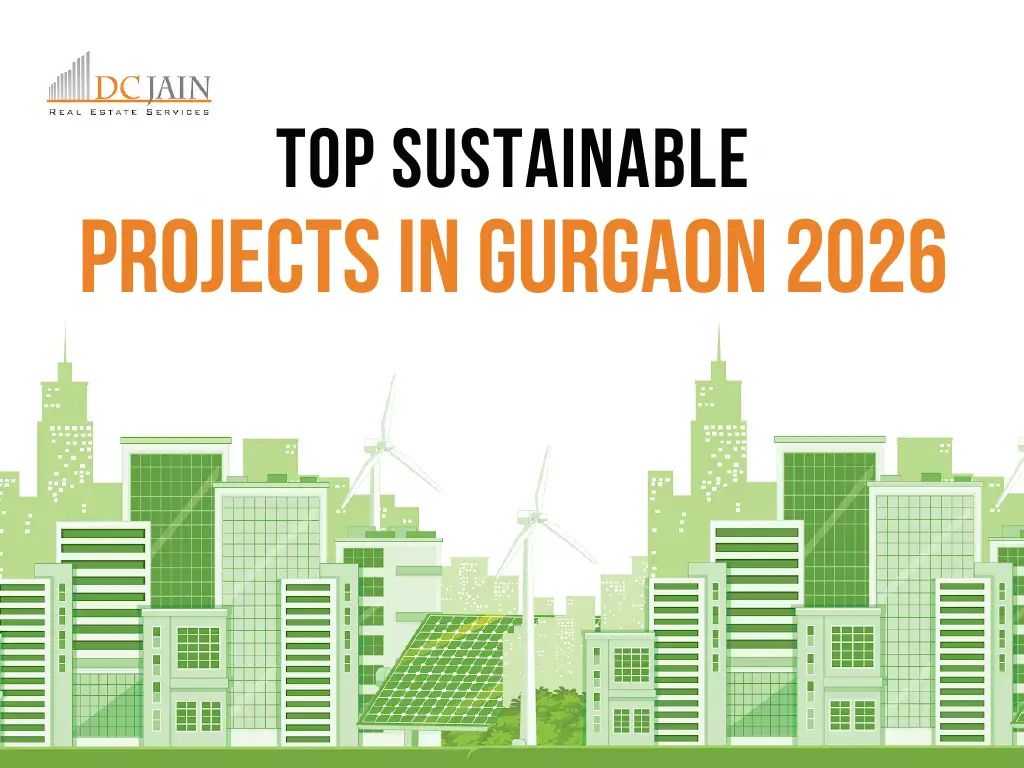 Top Sustainable Projects in Gurgaon 2026