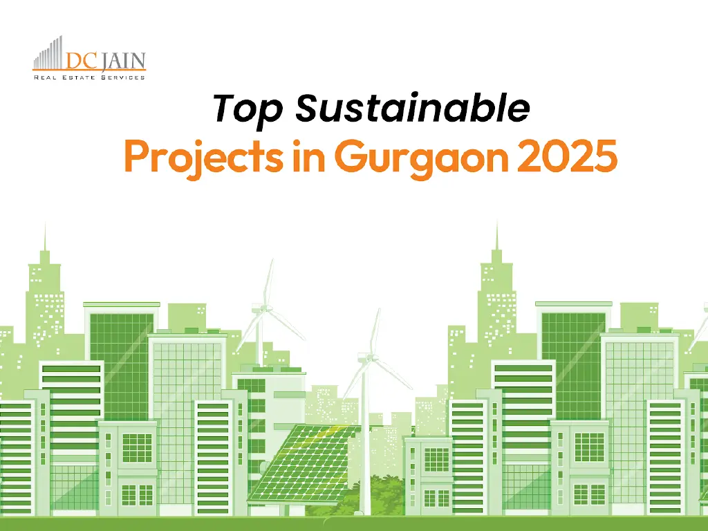 Top Sustainable Projects in Gurgaon 2025