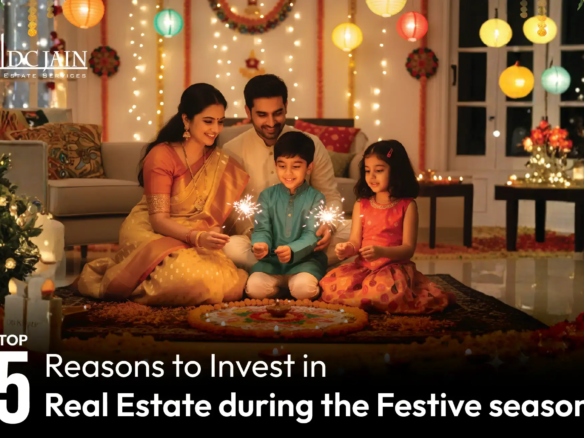 Top 5 Reasons to Invest in Real Estate during the Festive season