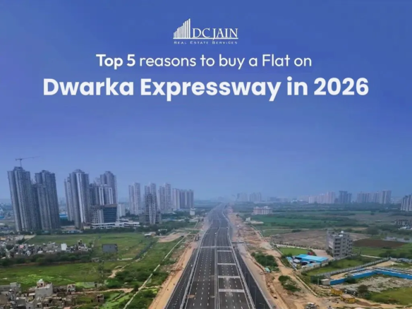 Top 5 reasons to buy a flat on dwarka expressway in 2026